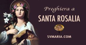 Preghiera della Novena di Santa Rosalia Patrona di Palermo In Italia